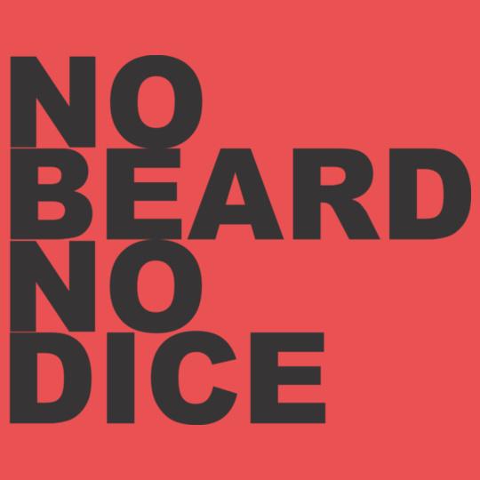 no-beard-no-dice