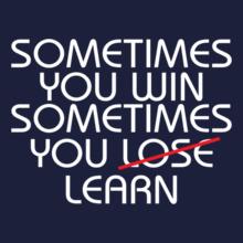 SOME-TIME-YOU-WIN-OR-LEARN